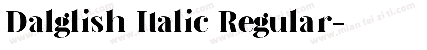 Dalglish Italic Regular字体转换